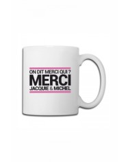 Mug blanc J&M - On dit merci qui ?