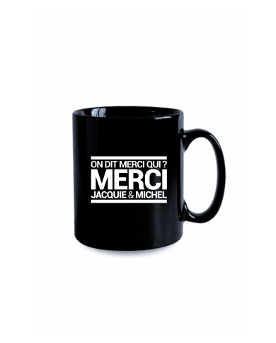 Mug noir J&M - On dit merci qui ?