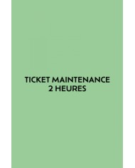 Ticket 2 heures de maintenance
